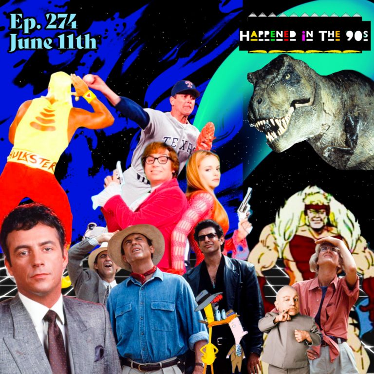 Ep. 274: What Happened On June 11th In The 90s???